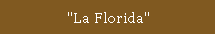 "La Florida"