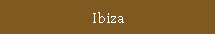 Ibiza